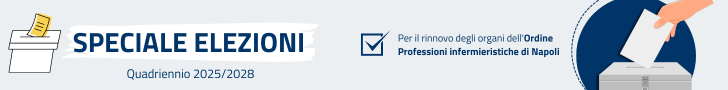 Speciale elezioni per il rinnovo degli organi dell'Ordine Professioni infermieristiche di Napoli - Quadriennio 2025/2028